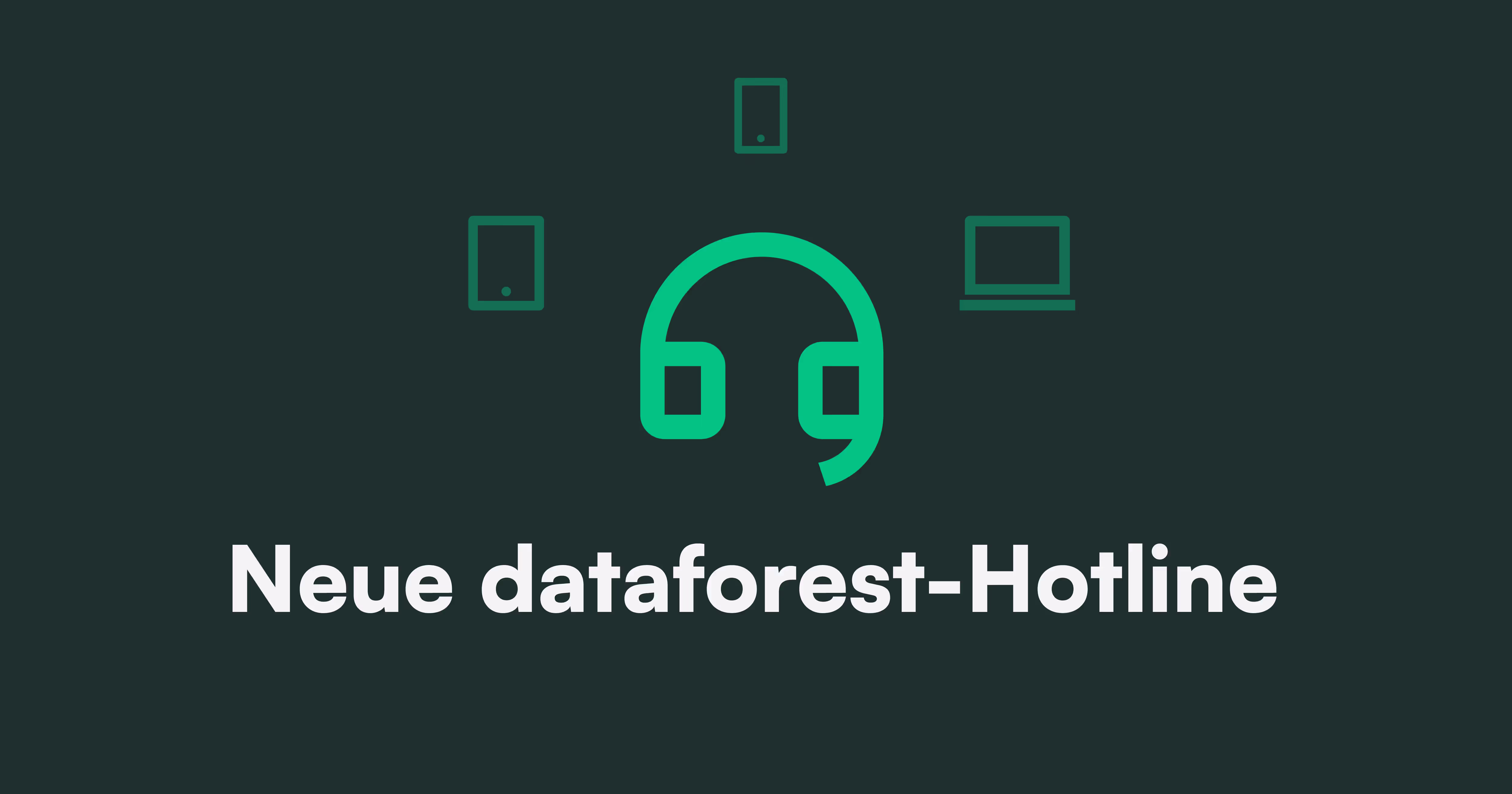 Neue dataforest-Hotline
